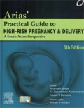 Arias’ Practical Guide to High-Risk Pregnancy and Delivery
