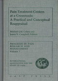 Pain Treatment Centers at a Crossroads:A practical and Conceptual Reappraisal