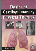 Basics of Cardiopulmonary Physical Therapy