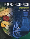 Food Science: The Biochemistry of Food & Nutrition
