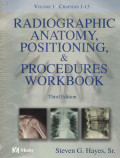 Radiographic Anatomy Positioning and Procedures Workbook