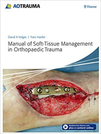 Image of Manual of Soft-Tissue Management in Orthopaedic Trauma